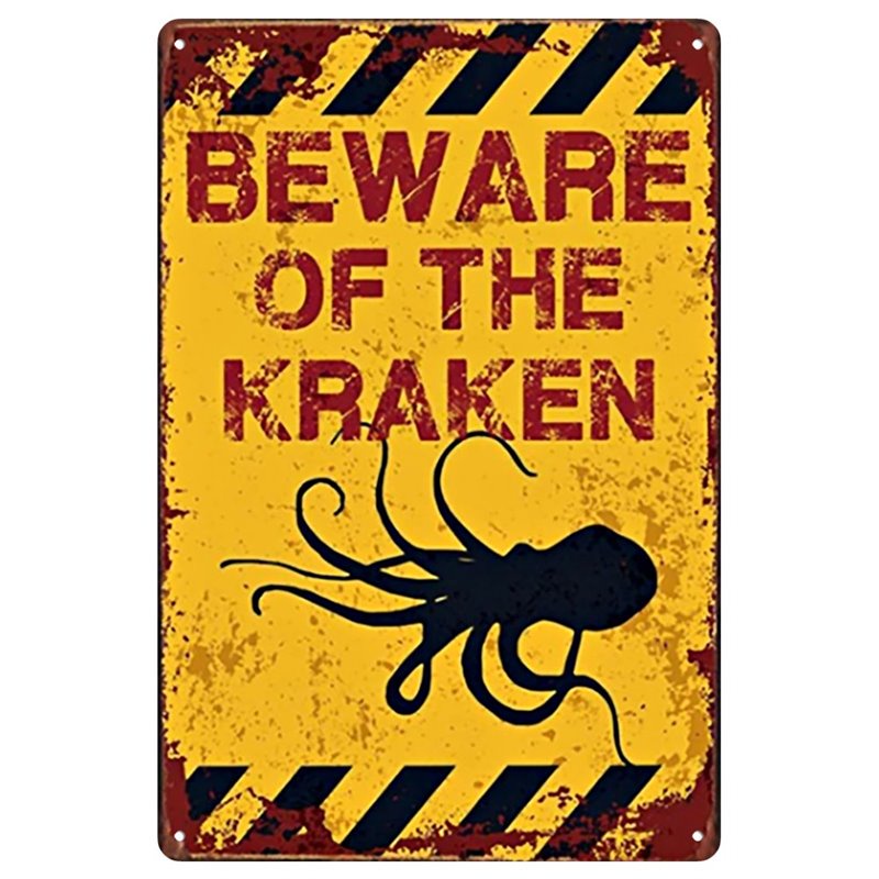 Vintage Beware of The Kraken Tin Sign