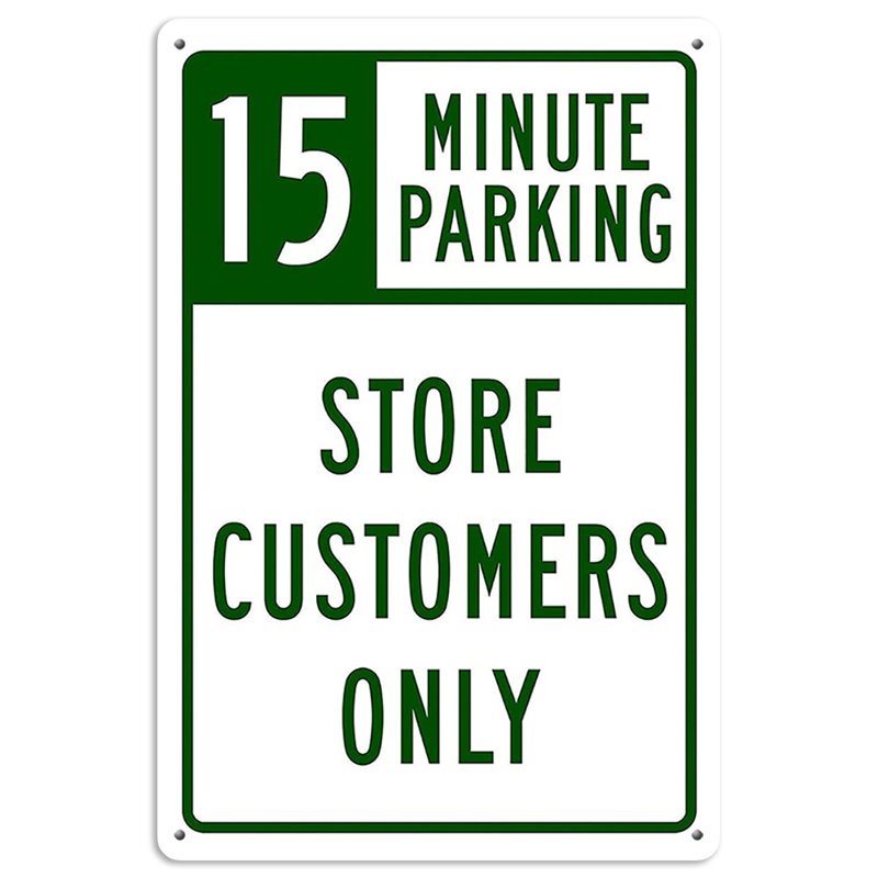 15 Minute Parking Store Customers Only Tin Sign