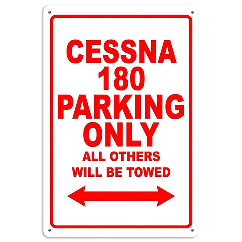 CESSNA 180 Parking Only All Others Will Be Towed Tin Sign