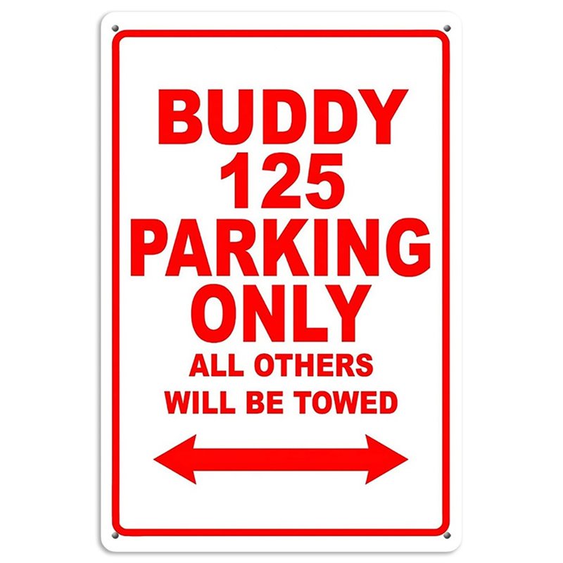 GENUINE SCOOTER BUDDY 125 Parking Only All Others Will Be Towed Tin Sign