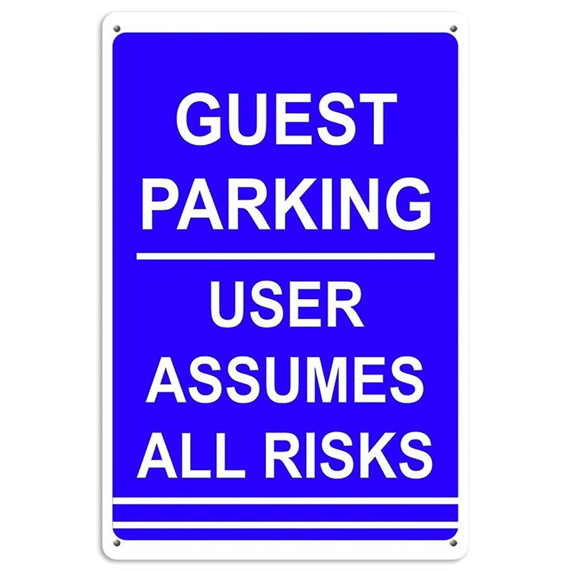 Guest Parking User Assumes All Risks Tin Sign