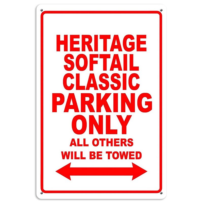 Heritage SOFTAIL Classic Parking Only All Others Will Be Towed Tin Sign