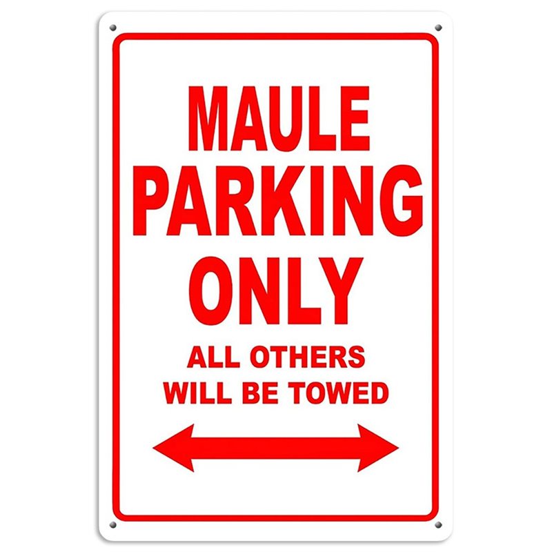 MAULE Parking Only All Others Will Be Towed Tin Sign