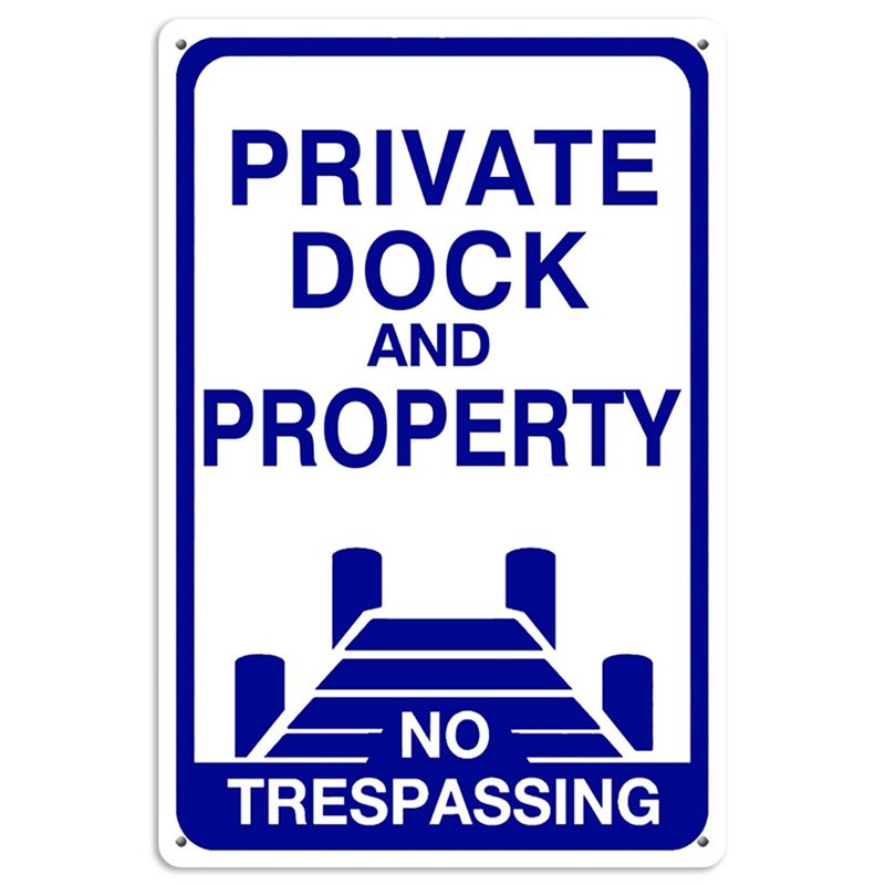 PRIVATE DOCK AND PROPERTY Tin Sign