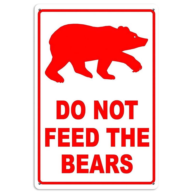 Do Not Feed The Bears Wildlife Protection Tin Sign