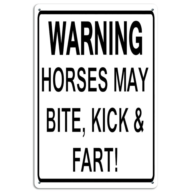 WARNING Horses May Bite Kick And Fart! Tin Sign
