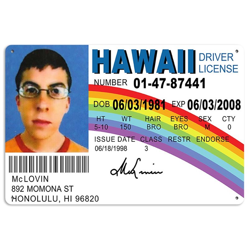 McLovin Superbad Driver License Metal Tin Sign