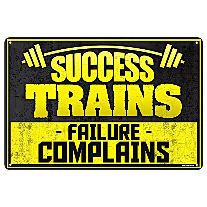 Vintage Success Trains Failure Complains Metal Tin Sign