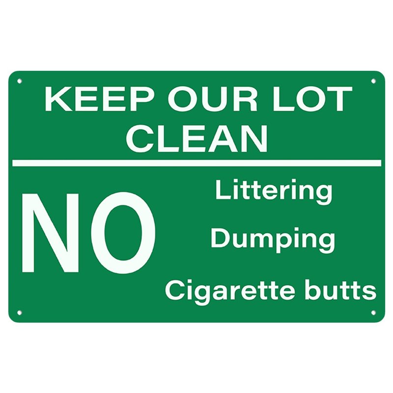 KEEP OUR LOT CLEAN NO Metal Tin Sign
