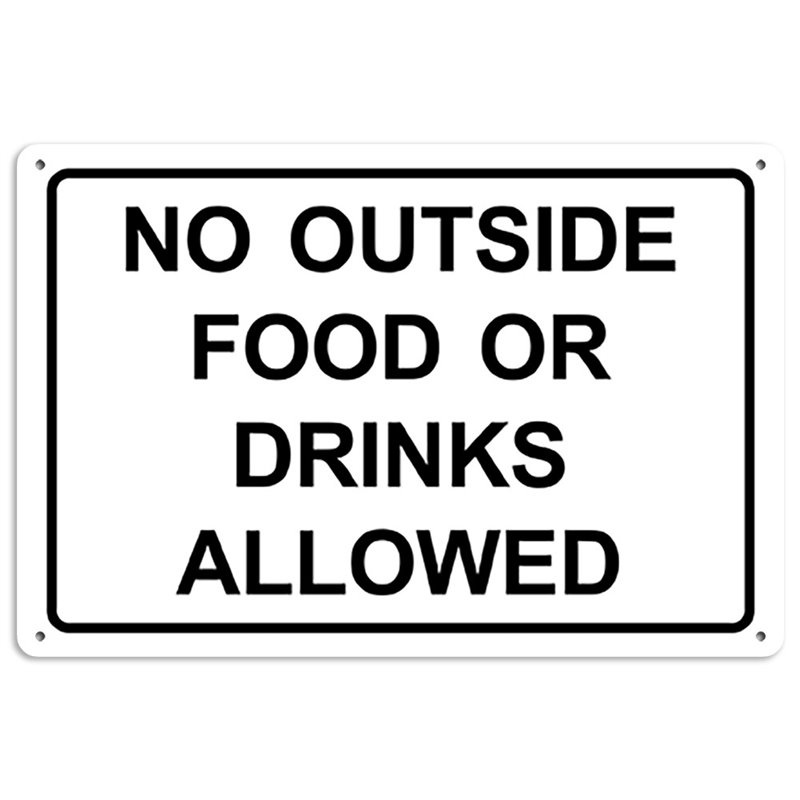 No Outside Food Or Beverages Allowed Tin Sign