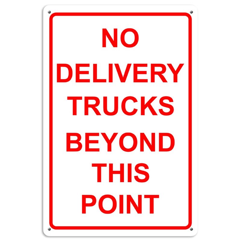 No Delivery Trucks Beyond This Point Metal Tin Sign