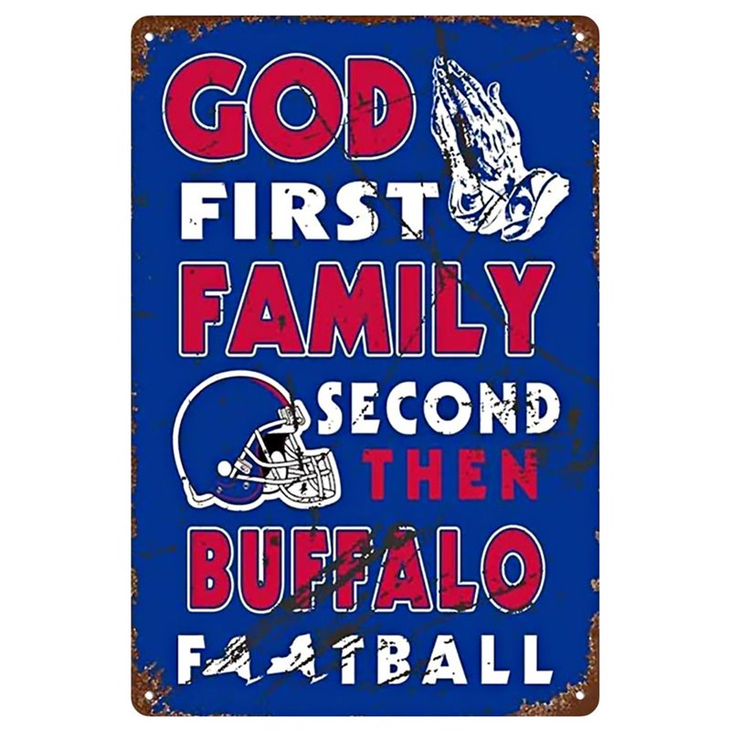 Vintage God First Family Second Then BUFFALO CITY Metal Tin Sign