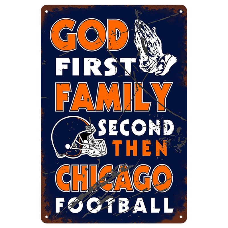 Vintage God First Family Second Then CHICAGO Metal Tin Sign