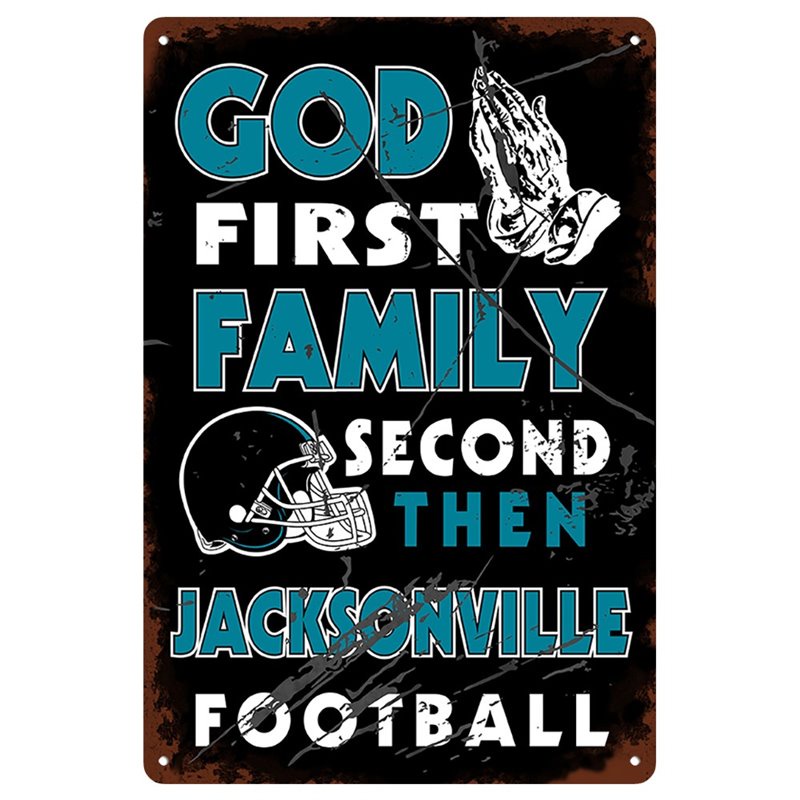Vintage God First Family Second Then JACKSONVILLE Metal Tin Sign