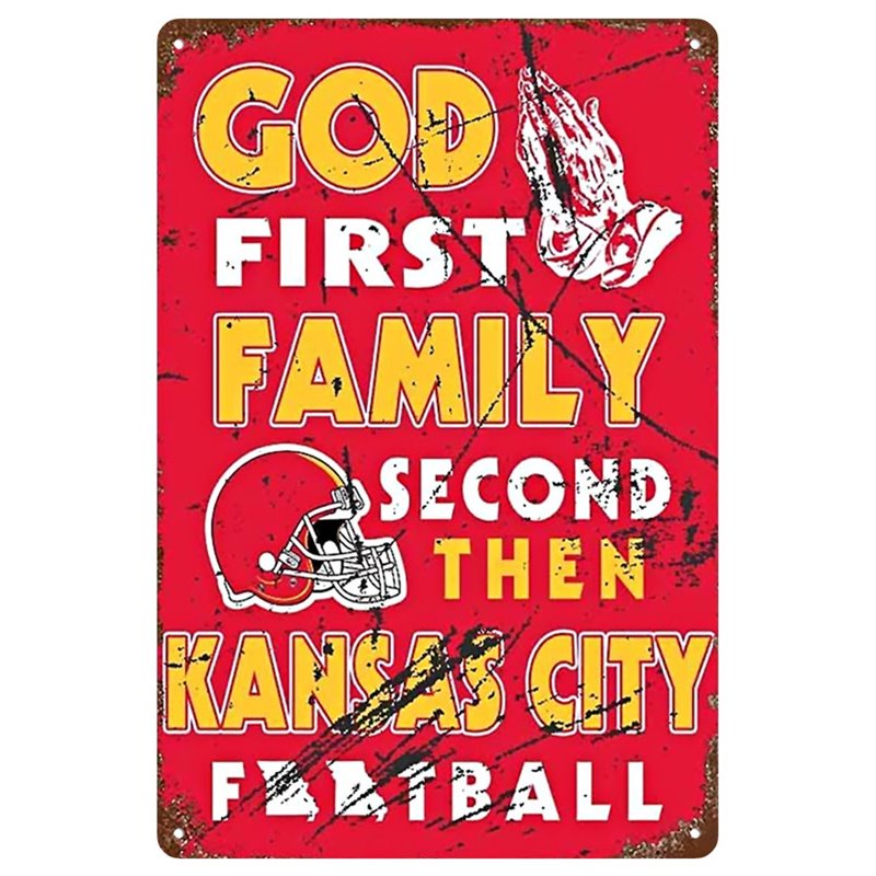 Vintage God First Family Second Then KANSAS CITY Metal Tin Sign