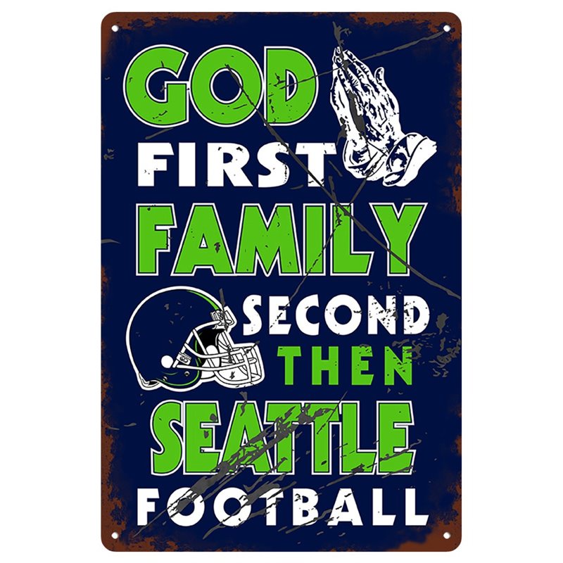 Vintage God First Family Second Then SEATTLE Metal Tin Sign