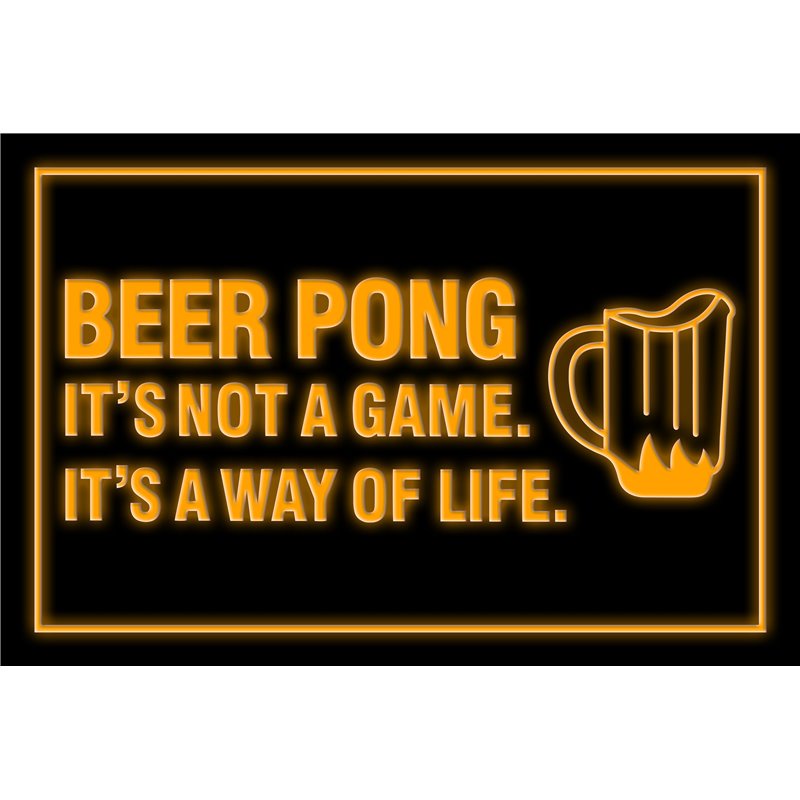 Beer Pong A Way of Life LED Sign