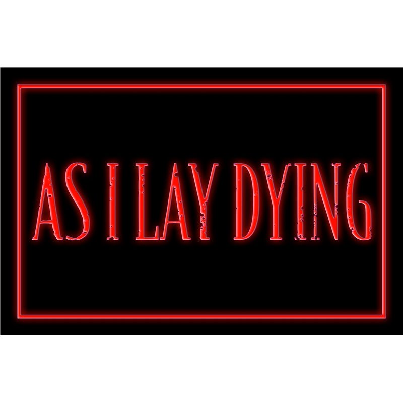 As I Lay Dying LED Sign