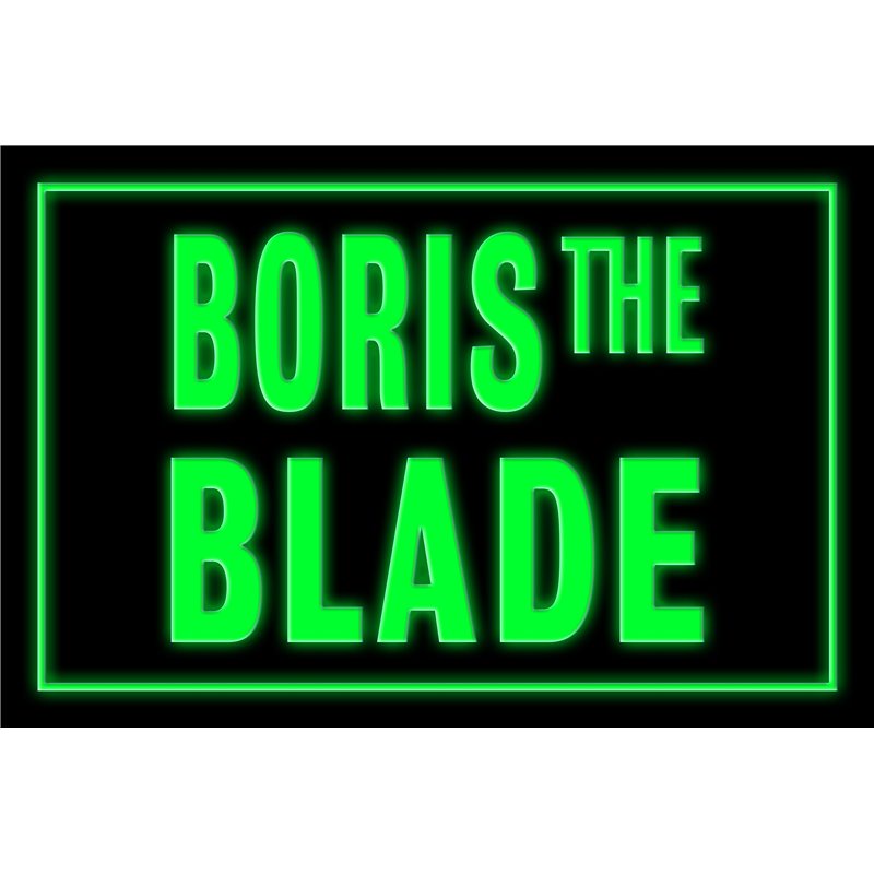 Boris The Blade LED Sign
