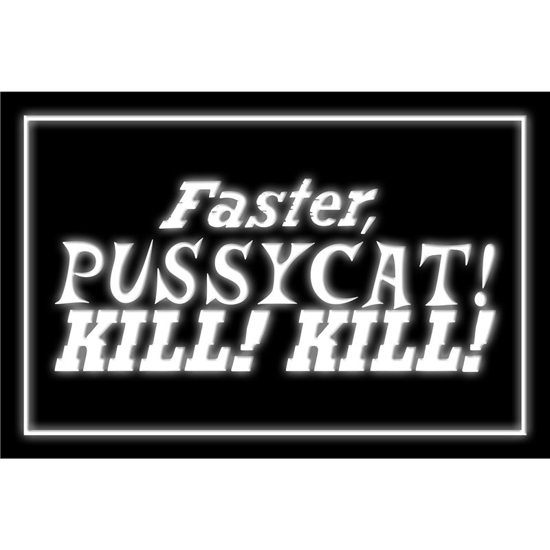 Faster Pussycat LED Sign