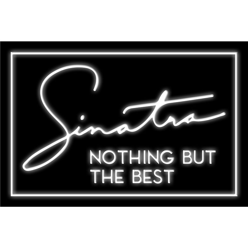 Frank Sinatra Nothing But the Best LED Sign