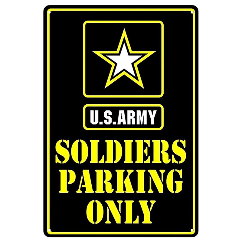 The United States Military U.S. Army Soldiers Parking Only Metal Tin Sign