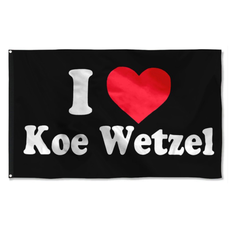 I love Koe Wetzel Flag Banner